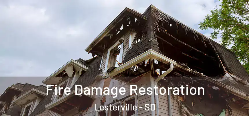  Fire Damage Restoration Lesterville - SD