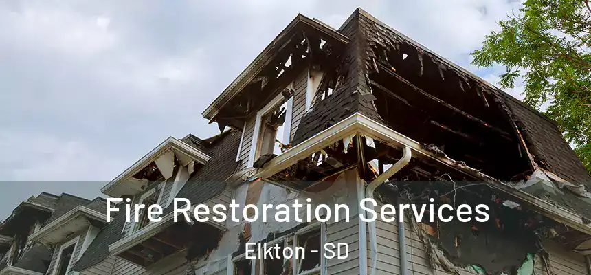 Fire Restoration Services Elkton - SD