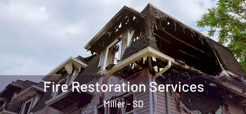 Fire Restoration Services Miller - SD