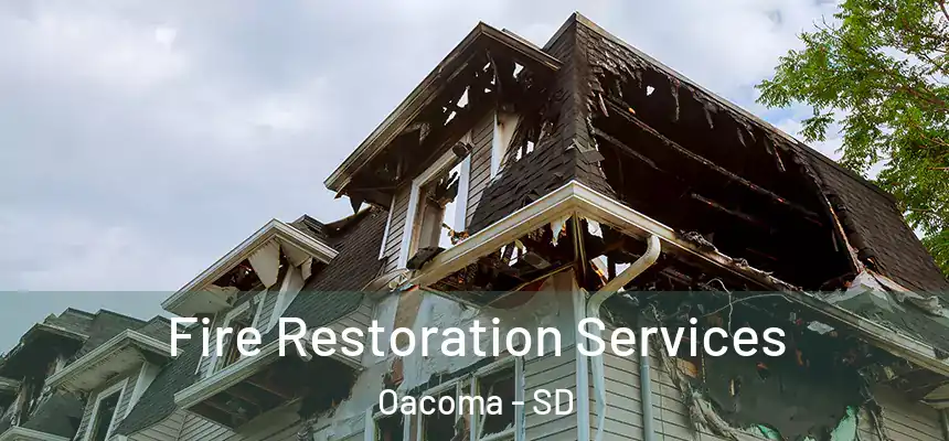  Fire Restoration Services Oacoma - SD