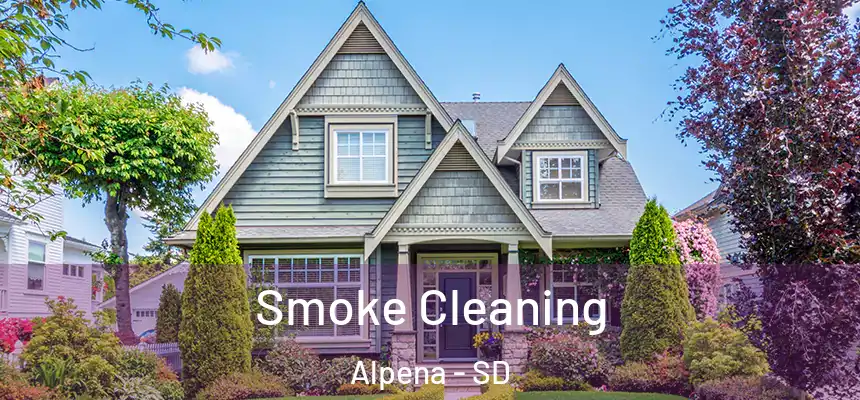 Smoke Cleaning Alpena - SD